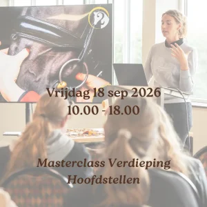 Masterclass Special: Hoofdstellen - Ticket 18 september 2026